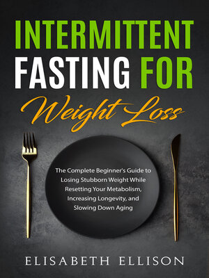 cover image of Intermittent Fasting for Weight Loss